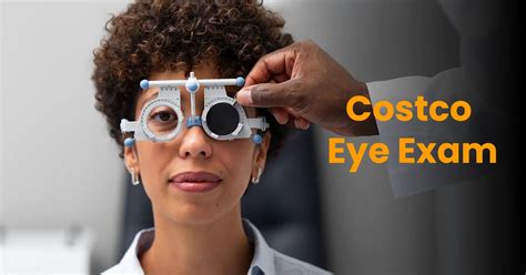Preparing for Your Costco Eye Examination