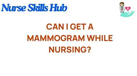 Preparing for Your Mammogram While Nursing