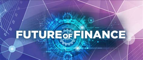 Preparing for the Future of Finance