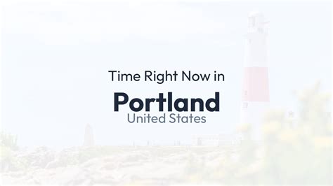 Present Time In Portland Usa