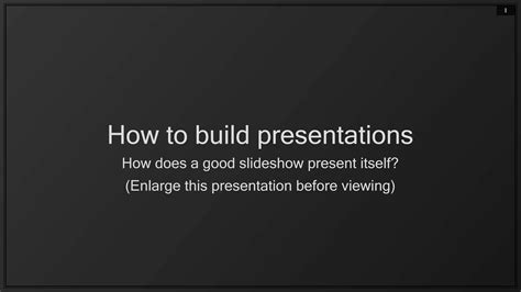 Presentation and Build