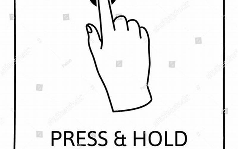 Press And Hold