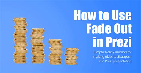 Engage Your Audience with Dynamic Visuals: Learn How to Use Prezi Animation Fade Out
