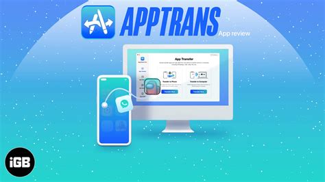 Primary features of AppTrans for Mac