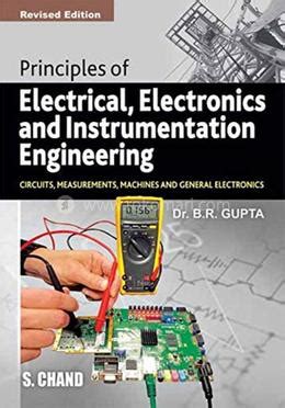 Principles Of Electrical Electronics And Instrumentation Engineering