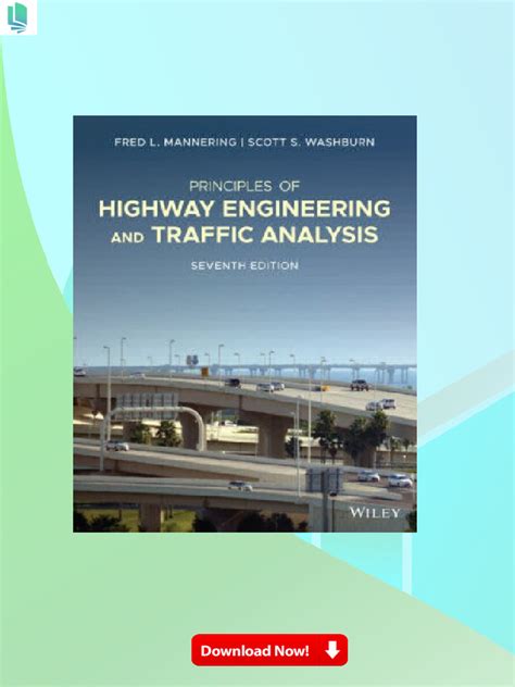Principles Of Highway Engineering And Traffic Analysis 7th Edition Highlights