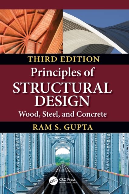 Principles Of Structural Design: Wood Steel And Concrete Third Edition