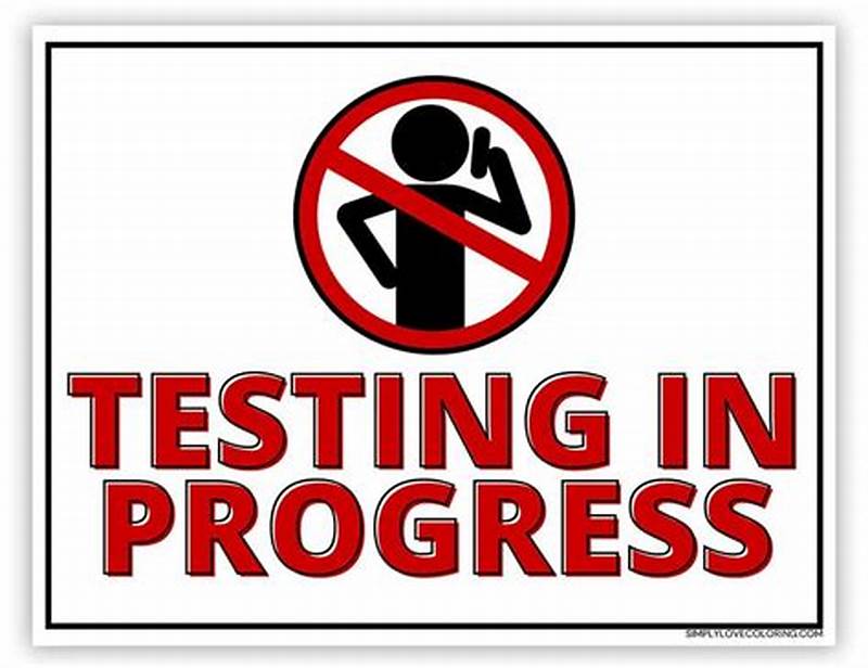Printable Testing In Progress Sign