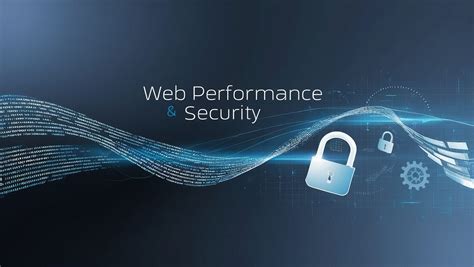 Prioritizing Web Performance and Security