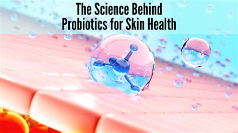 Probiotics and Skin Health