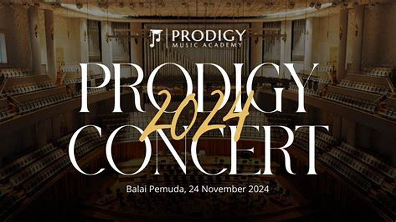 Prodigy Concert 2024