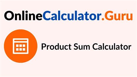 Product To Sum Calculator