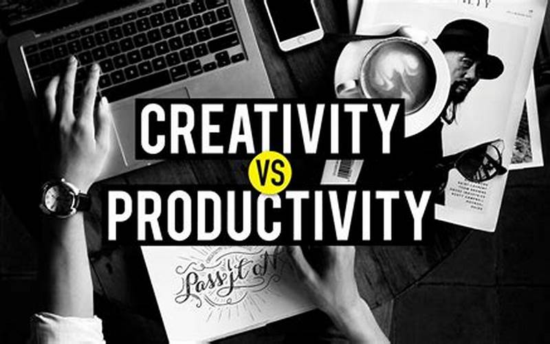 Productivity And Creativity