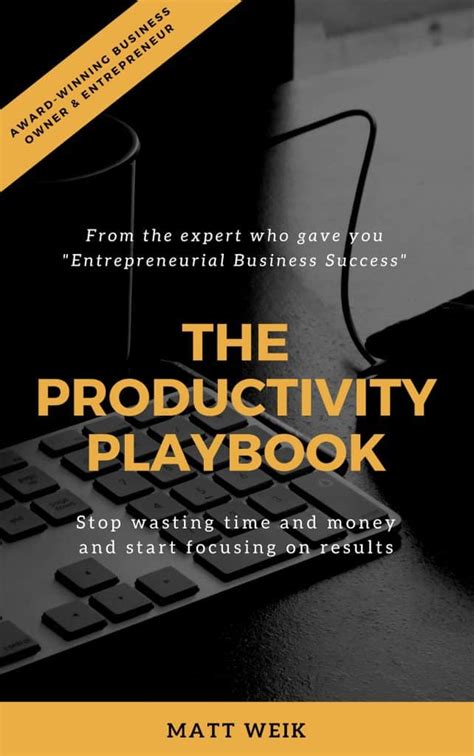 The Productivity Playbook Unveiled