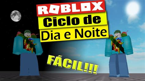 Programando Ciclo de dia e noite no Roblox Studio - Fácil - Roblox 