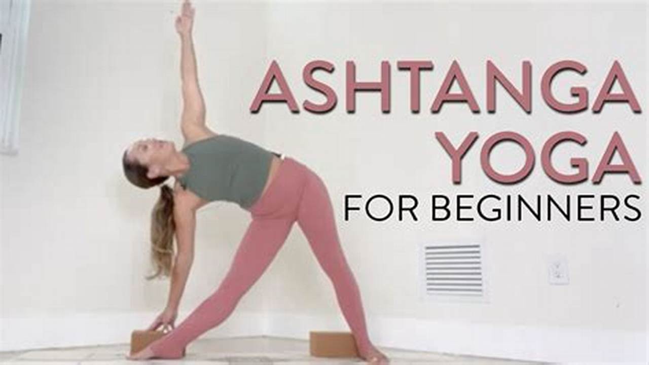 Progressive, Ashtanga Yoga For Beginners