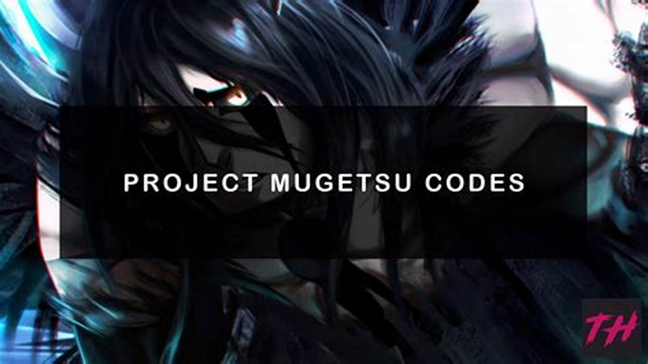 Project Mugetsu Codes 2024