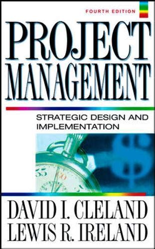 Project Management: Strategic Design And Implementation