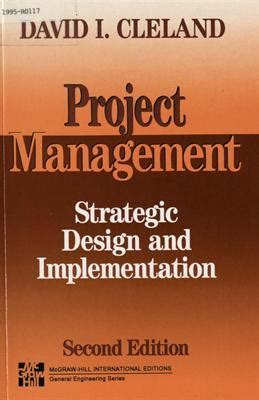 Project Management: Strategic Design And Implementation Highlights