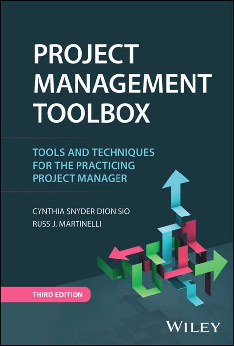 Project Management ToolBox: Tools And Techniques For The Practicing Project Manager