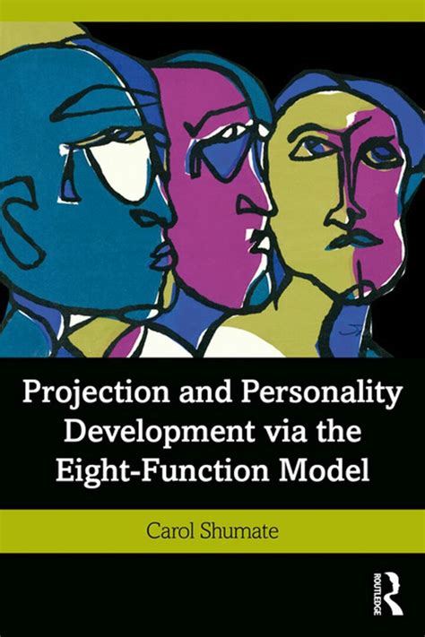 Projection And Personality Development Via The Eight-Function Model