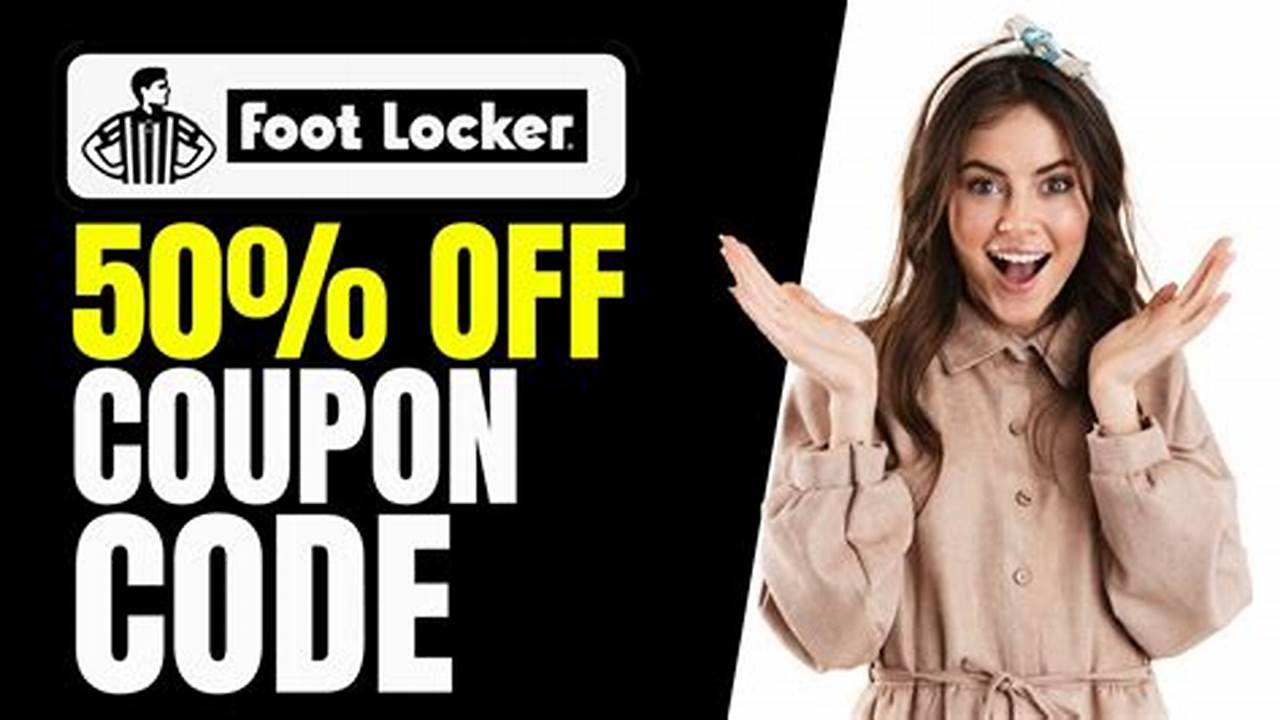 Promo Codes For Foot Locker 2024