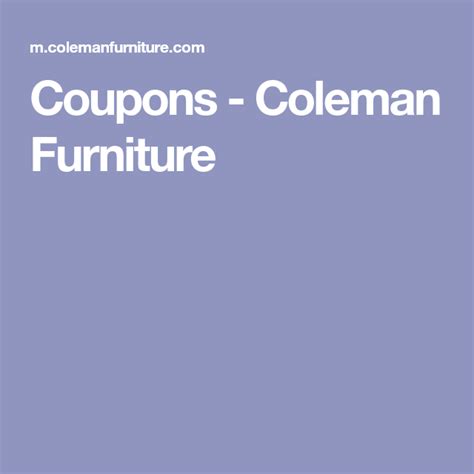 Promo Codes Is Coleman Furniture A Scam