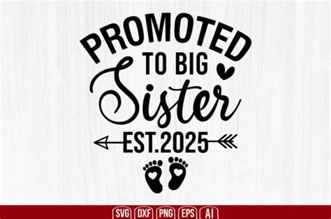 Download Promoted to Big Sister SVG File - SVG Design Commercial Use For Crafts