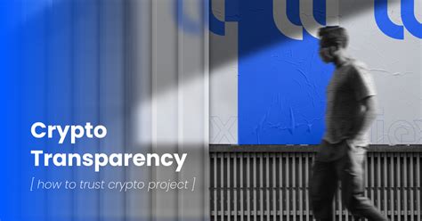 Promoting Transparency in Crypto Projects
