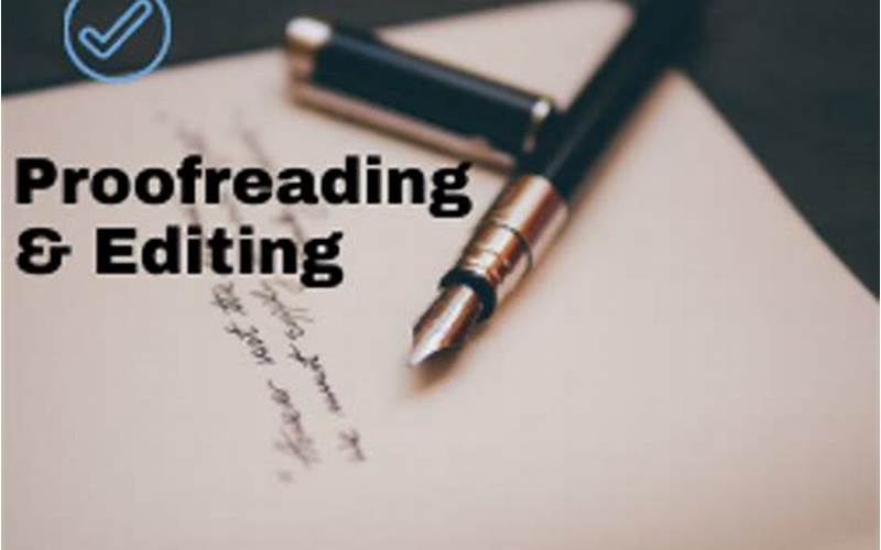 Proofreading And Editing