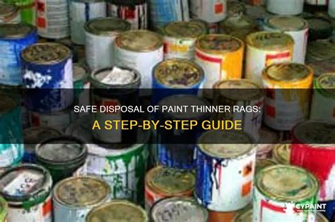 Proper Disposal of Paint Thinner