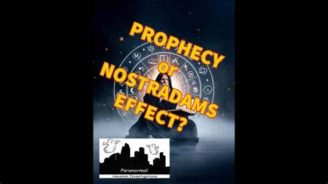 Prophecy Nostradamus Effect