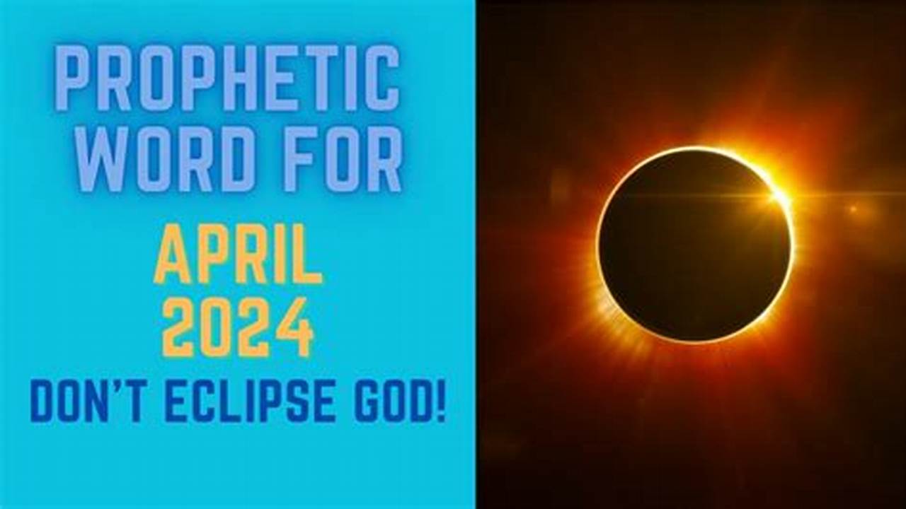 Prophetic Word For April 2024