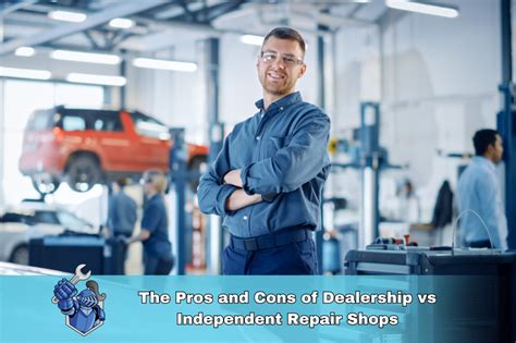 Pros and Cons of Using the Dealership