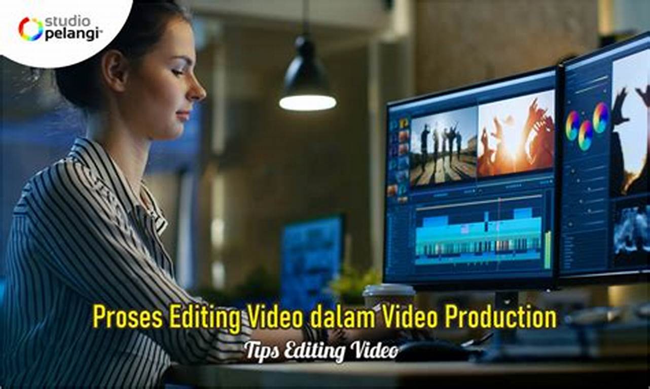 Proses Editing Video