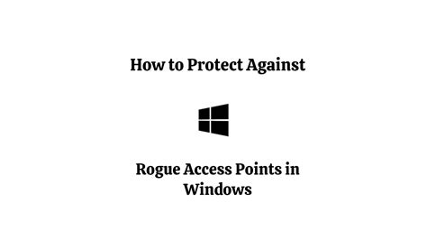 Protecting Against Rogue Windows Processes