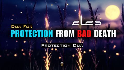 Protection from Bad Death