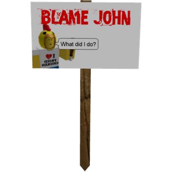 Protest Sign: Blame John - Roblox ID