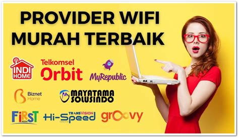 Temukan Lebih Jauh Provider Murah Dengan Penawaran Mewah yang Tak Terkalahkan!