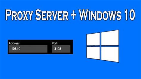 Proxy Server for Windows 10