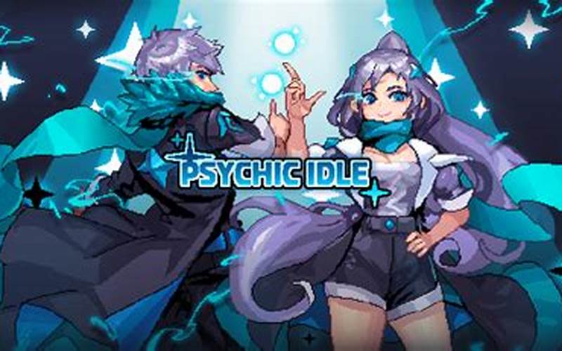 Psychic Idle Mod Apk: A Guide to the Best Gaming Experience