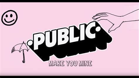 Public Make You Mine