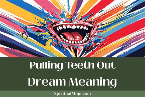 Pulling Teeth Out Dream