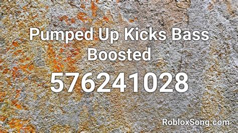Pumped Up Kicks Bass Boosted Roblox ID - Roblox Music Code 