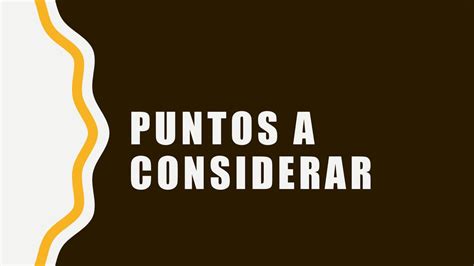 Puntos a considerar