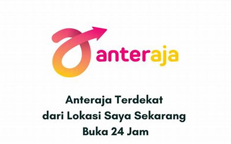 Pusat Anteraja Terdekat Tersedia Di Seluruh Indonesia