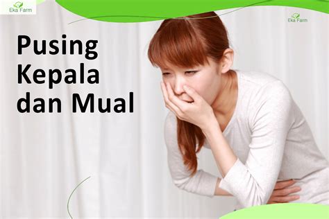 Pusing dan Mual