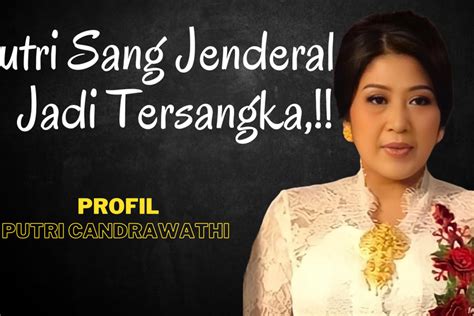 Putri Candrawathi Biodata
