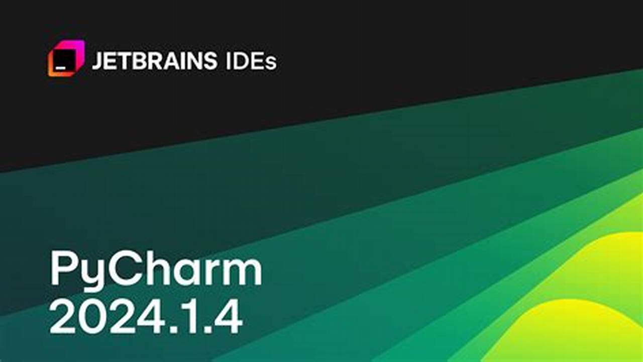 Pycharm 2024.1.2 Production