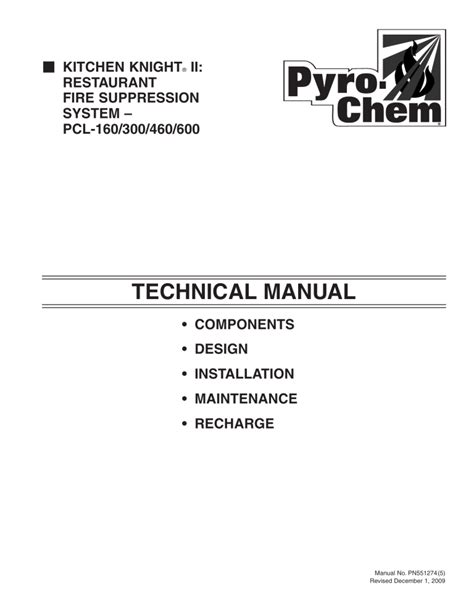 Master the Art of Kitchen Safety with Pyro Chem Kitchen Knight II: Your Ultimate Technical Manual for Unbeatable Protection